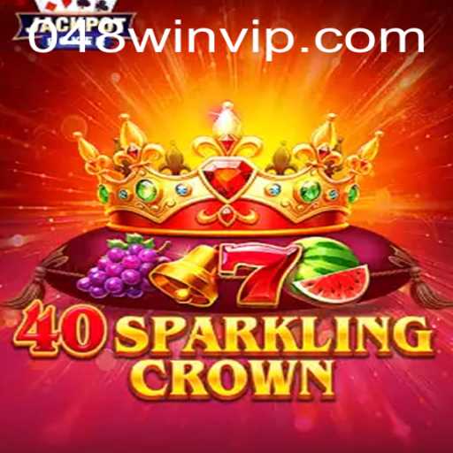 Descubra o Mundo Empolgante de 40SparklingCrown: Um Jogo Inovador com 048win
